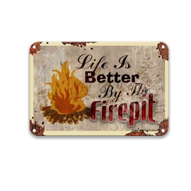 XILILI Life Is Better By The Fire Pit Vintage Living Room Bedroom Accessories Farmhouse Coffee Kitchen Wall Decor 12X8 Inch Tin Sign