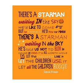 "There's A Starman Waiting In The Sky" David Bowie Song Lyrics Art. 8 x 10" Rock Music Poster Print-Ready to Frame. Retro Typographic Decoration for Home-Office-Studio DÃ©cor. Great for Bowie Fans!