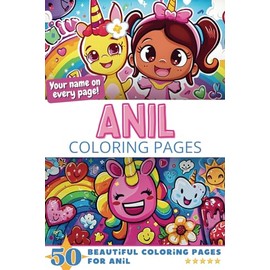 Anil Coloring Pages: Wow-Effect! Your name on every page - Anil coloring book - 6x9" - 50x Anil coloring page - Fantastic Gift