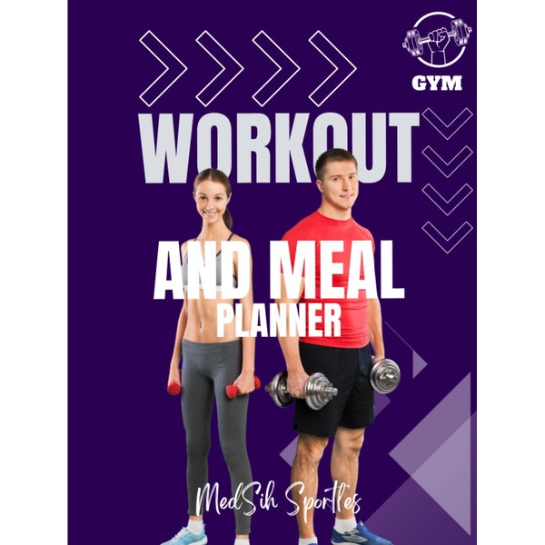 Workout and Meal Planner: The Fitness and Nutrition Tracker, Achieving