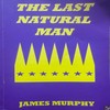 The Last Natural Man