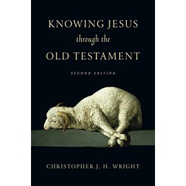 Knowing Jesus Through the Old Testament