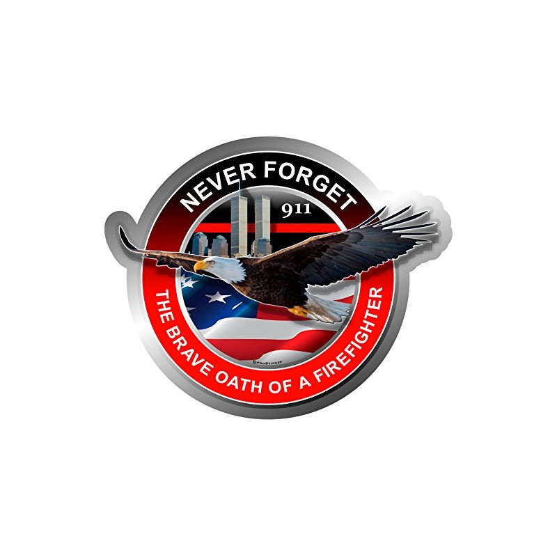 ProSticker 205 (One) 4" Patriot Series Never Forget 911, The