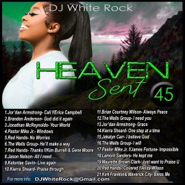 DJ White Rock Heaven Sent Gospel vol.45