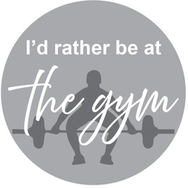 I'd Rather Be at The Gym Vinyl Sticker | Car Bumper Sticker | Campervan Sticker | Funny Car Sticker | Gym Lover Gift | Funny Gift | Weightlifter, Workout, Training Gift | 180mm x 180mm