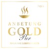 Anbetung Gold Pur: 50 grosse Lobpreis-Hits