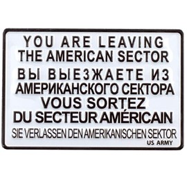 Magnet You Are Leaving The American Sector | US Army Berlin | Mini Tin Sign 9 x 6 cm | Nostalgia as a Souvenir & Gift