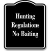 Hunting Regulations No Baiting BLACK Aluminum Composite Sign 8.5''x10''