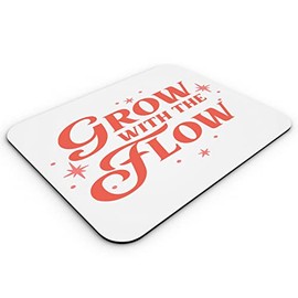 Fabulous Mausunterlage Grow with The Flow Typografie Lettering Inspirational Quotes Self Care