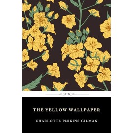 The Yellow Wallpaper