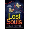 Lost Souls: An absolutely gripping crime thriller with nail-biting suspense