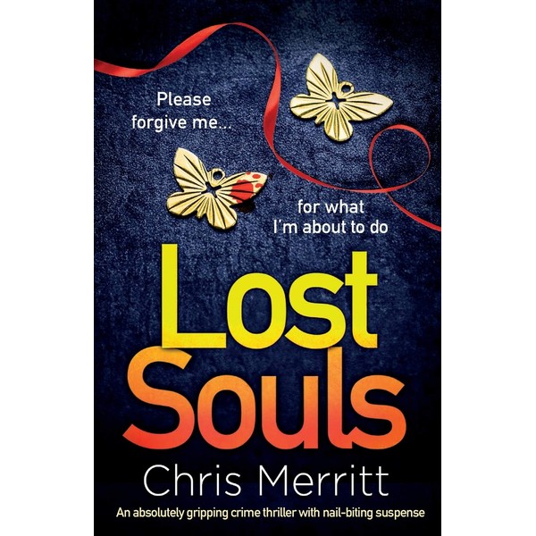 Lost Souls: An absolutely gripping crime thriller with nail-biting suspense