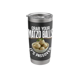 Matzo Balls Jewish Food Passover Matzo Grab Your Matzah Stainless Steel Insulated Tumbler