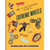 BMX & skateboard stunt: Extreme wheels: coloring book with affirmations