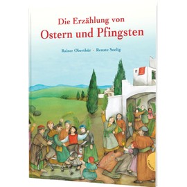 Die Erzählung von Ostern und Pfingsten