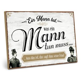ARTFAVES® Wooden Sign with Saying "Ein Mann TUT, was EIN Mann tun muss | Shabby Chic Vintage Sign | Decorative Gift for Men Gift, Dad, Father's Day | Size: 28 x 19 cm
