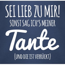 Shirtracer Baby Long-Sleeved Bodysuit, with German Baby Talk Text "Sei lieb zu Mir Andersag ich meiner Tante" - 1 Navy Blue