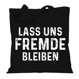 Fabric Bag Jute Bag Long Handle with Saying Lass Uns Fremde bleiben, black, Unit size