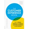 Customer Experience Manual, The: How to design, measure and improve