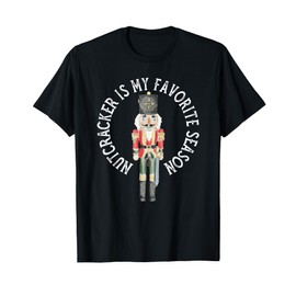 Vintage Retro Nutcracker Is My Favorite Season Christmas T-Shirt