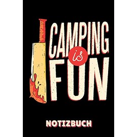 CAMPING IS FUN NOTIZBUCH: A5 KARIERT Camping Logbuch | Geschenkidee für Camping Fans | Outdoor Zubehör | Tagebuch für Reisen mit Wohnwagen | Campingurlaub | Wohnmobilreise