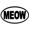 StickerJOE Meow Bumper Sticker Oval Car Decal 6" X 3"
