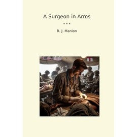 A Surgeon in Arms