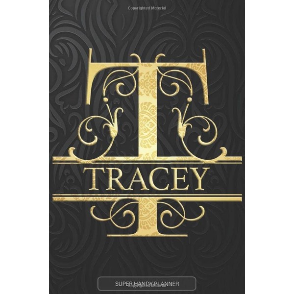 Tracey: Tracey Name Planner, Calendar, Notebook ,Journal, Golden Letter Design