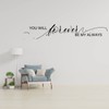 You Will Forever Be My Always Wall Decal Christmas Wall