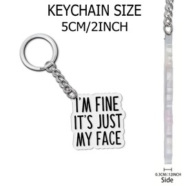TADAVAX I'm Fine It's Just My Face Keychain - Funny Sarcastic Facial Expression Humor Acrylic Keychain - Perfect Gifts for Friends, Coworkers, and Family - Durable & Lightweight Accessory - 2 Inch