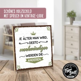 TypeStoff HS-00624 Wooden Sign with Saying - "Je ÄLTER MAN WIRD - Vintage Look with Quote as Gift and Decoration