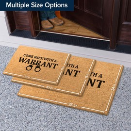 My Sign Center Coir Doormat Funny Outdoor Mat for Front Door Come Back with A Warrant Front Door Mat Heavy Duty Backing, 24x16 Inches, Coir Material, Made