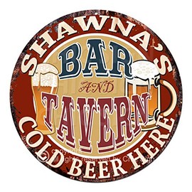 Shawna’S BAR and Tavern Cold Beer Here Chic Tin Sign Birthday Valentine's Day Mother's Day Christmas Housewarming Party Gift for Women Coffee Nook Decor Ideas