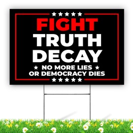 BAVAHA [18"x12"] Fight Truth Decay No More Lies Or Democracy Dies Sign Democracy Over Dictatorship Yard Sign No Kings 8647 Flag Resist Protest Waterproof Gifts Outdoor Home Decorations (Double Sided/ Plastic/ Metal H Stake)