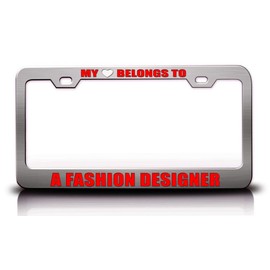 Custom Brother - My Heart Belongs to A Fashion Designer Career Occupations Metal Car SUV Truck License Plate Frame Ch k18