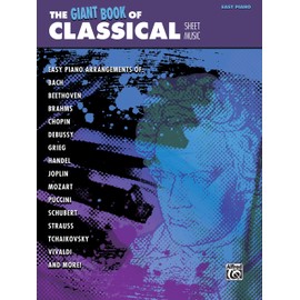 The Giant Book of Classical Piano Sheet Music: Easy Piano (The Giant Book of Sheet Music)