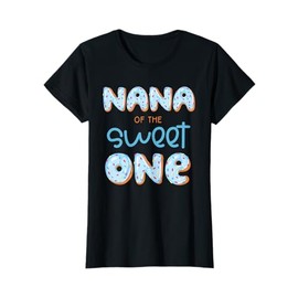 Nana of The Sweet One Donut Boy 1st Birthday Party Nanny T-Shirt