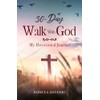 30-Day Walk With God: My Devotional Journal