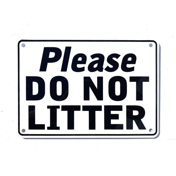 "DO NOT LITTER" Warning Sign - Heavy Duty Aluminum w/Simple,