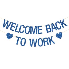 Welcome Back to Work Banner - Workiversary Party Bunting Supplies - Office Party - Return to Work - Welcome Themed Decorations - Blue Glitter