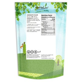 Food to Live Amaranth Flour, 1 Pound Finely Milled Whole Grains, Vegan, Kosher, Bulk. High in Dietary Fiber and Plant-Based Protein. Great Wheat Flour Substitute