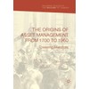 The Origins of Asset Management from 1700 to 1960: Towering