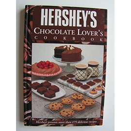 Hershey's Chocolate Lovers Cookbook