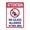BTFLFDR Aluminum Attention No Glass Allowed in Pool Area Sign,