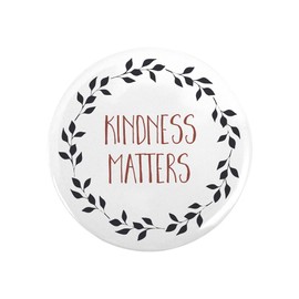 CafePress Kindness Matters Magnets 2.25" Round Magnet, Refrigerator Magnet