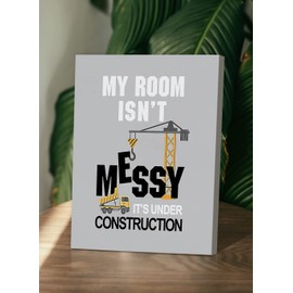 Inspirational Quote My Room Isn’t Messy It’s Under Construction Wall Art Prints Artwork Decor for Motivational Themed Canvas Wall Art Prints,Office Bedroom Living Room Home Decorations,11"x14"