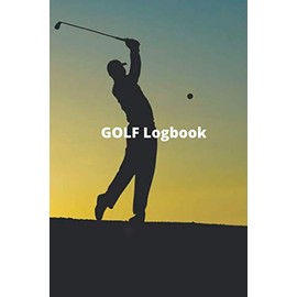 GOLF Logbook: Sweet notebook for golf lovers.