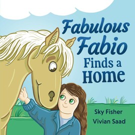 Fabulous Fabio Finds a Home: A Mustang's Journey from California to Pennsylvania