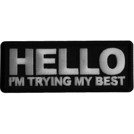 Ivamis Hello I'm trying my Best Iron on Patch- 4x1.5 inch - P7183