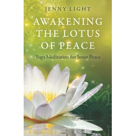 Awakening the Lotus of Peace: Yoga Meditation for Inner Peace